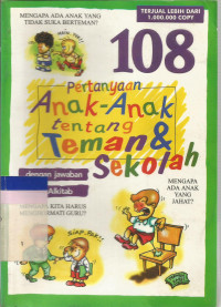 108 pertanyaan anak - anak tentang teman dan sekolah