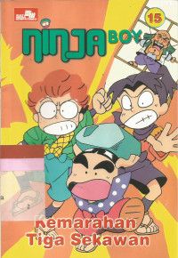 Image of 15 Ninja boy : kemarahan tiga sekawan
