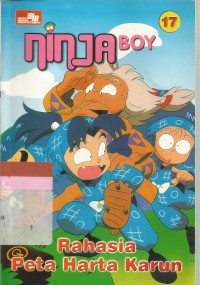 Image of 17 Ninja boy : rahasia peta harta karun