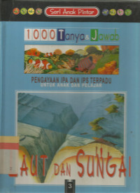 3 1000 Tanya dan jawab : laut dan sungai