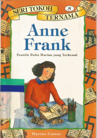 Anne Frank : penulis buku harian yang terkenal