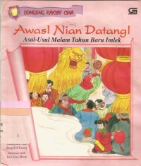 Awas nian datang ! : asal - usul malam tahun baru imlek