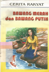 Bawang Merah dan Bawang Putih