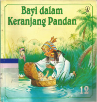 Bayi dalam keranjang pandan