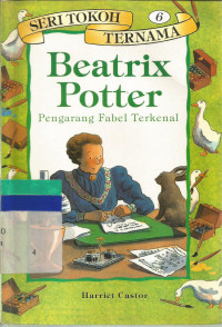 Beatrix Potter : pengarang fabel terkenal