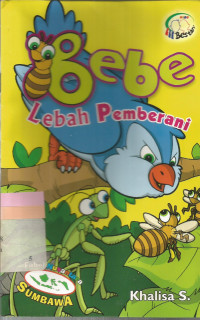 Bebe : lebah pemberani
