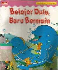 Image of Belajar dulu baru bermain