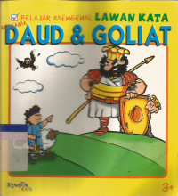 Belajar mengenal lawan kata bersama Daud dan Goliat