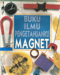 Image of Buku ilmu pengetahuanku : magnet