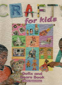 Craft for Kids: Dolls and Bears Book