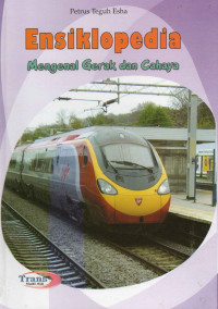 Image of Ensiklopedia Mengenal Gerak dan Cahaya