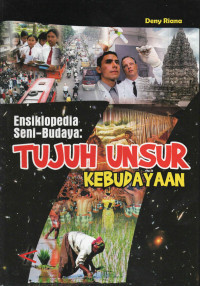 Image of Ensiklopedia Seni-Budaya: Tujuh Unsur Kebudayaan
