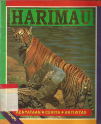 Harimau : kenyataan cerita aktivitas