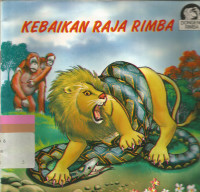 Kebaikan raja rimba