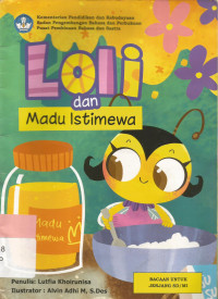 Loli dan madu istimewa
