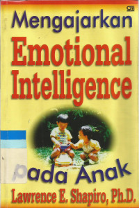 Mengajarkan emotional intelligence pada anak