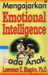 Mengajarkan Emotional Intelligence Pada Anak