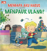Image of Mengapa aku harus mendaur ulang ?