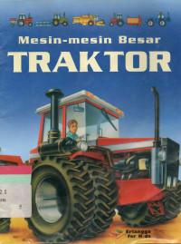 Mesin-Mesin Besar: Traktor