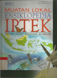 Muatan Lokal Ensiklopedia Iptek: Jilid 1