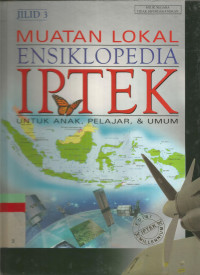 Muatan Lokal Ensiklopedia Iptek: Jilid 3
