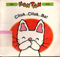 Seri Nontan Baby: Ciluk..Ciluk..Ba!