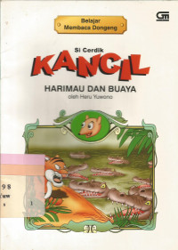 Si cerdik kancil harimau dan buaya