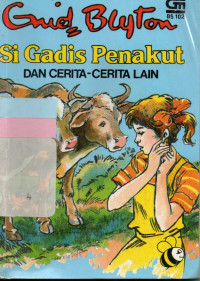 Si Gadis Penakut