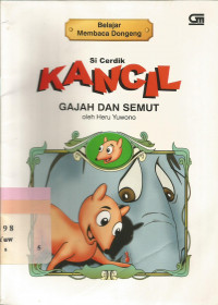 Si cerdik kancil gajah dan semut