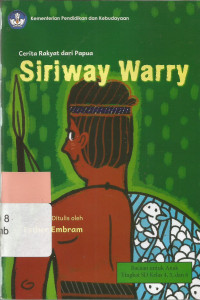 Siriway Warry : cerita rakyat dari Papua