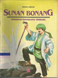 Sunan Bonang: Pendekar Bersenjata Tembang