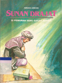 Sunan Drajat: Si Pemurah yang Gagah Berani