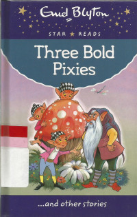 Three bold pixies