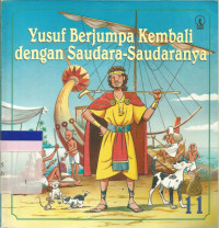 Yusuf berjumpa kembali dengan saudara - saudaranya